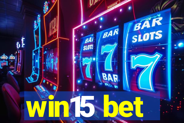 win15 bet