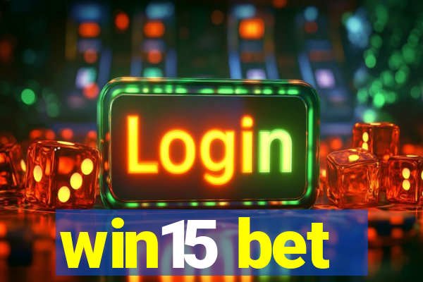 win15 bet