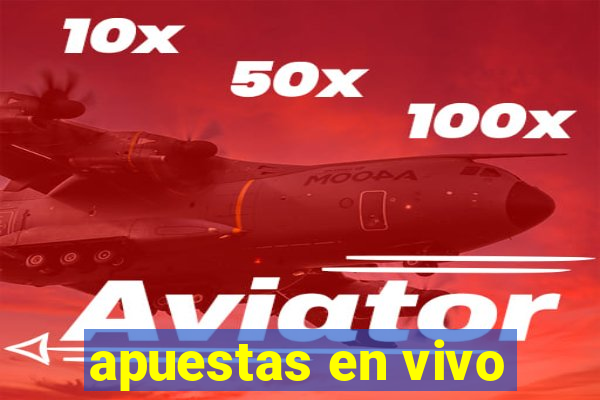 apuestas en vivo