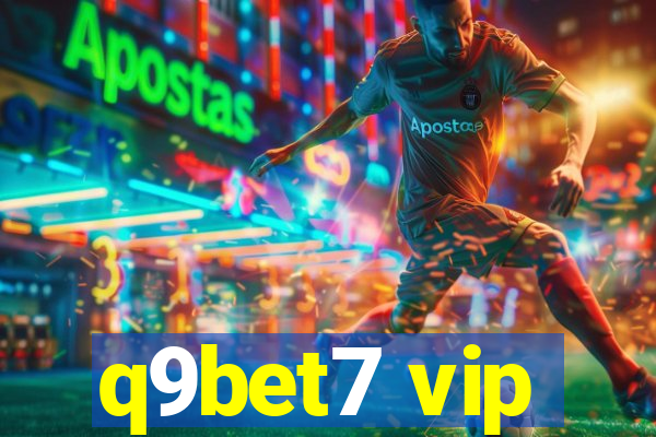 q9bet7 vip