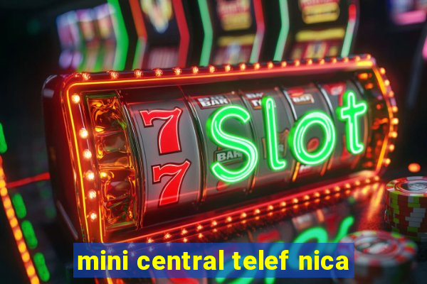 mini central telef nica