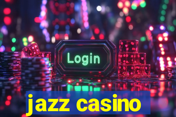 jazz casino