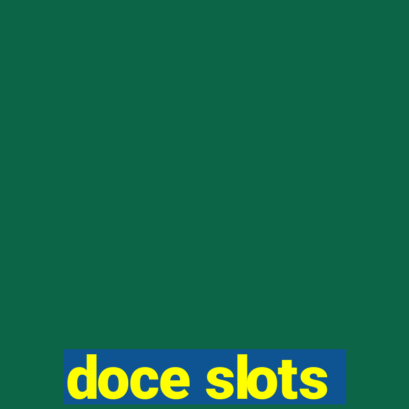 doce slots