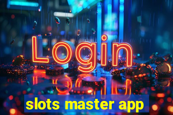 slots master app