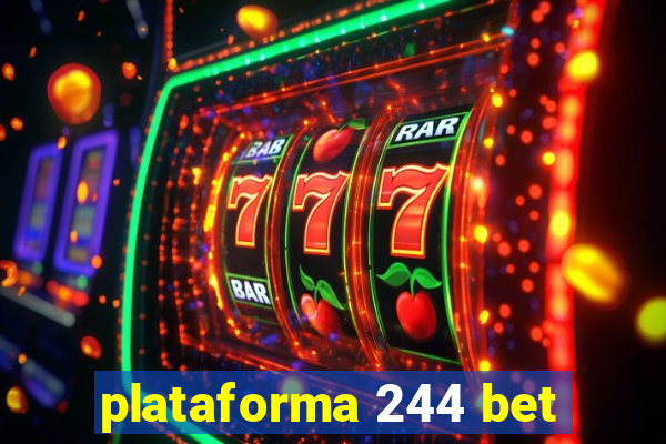 plataforma 244 bet