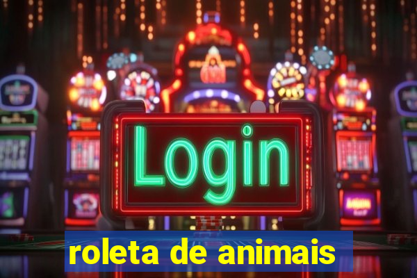 roleta de animais