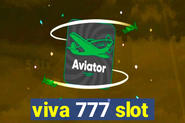 viva 777 slot