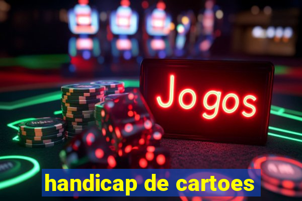 handicap de cartoes