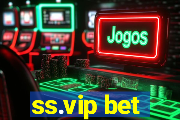 ss.vip bet