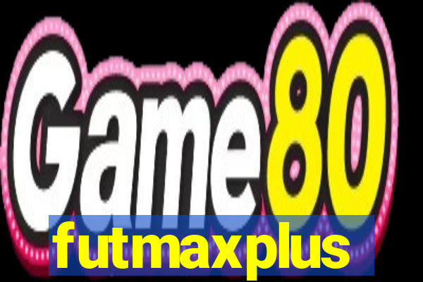 futmaxplus