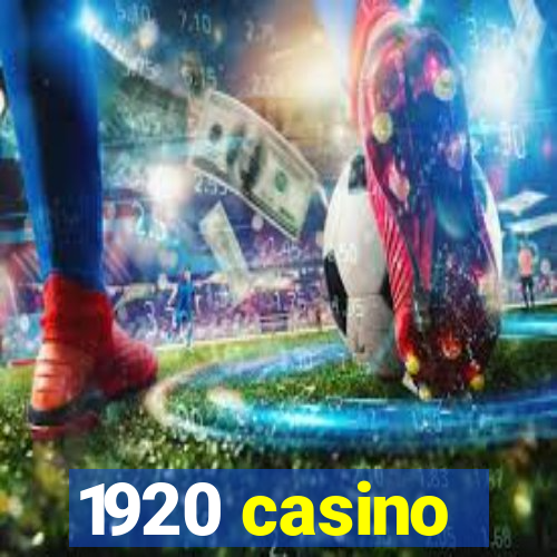 1920 casino