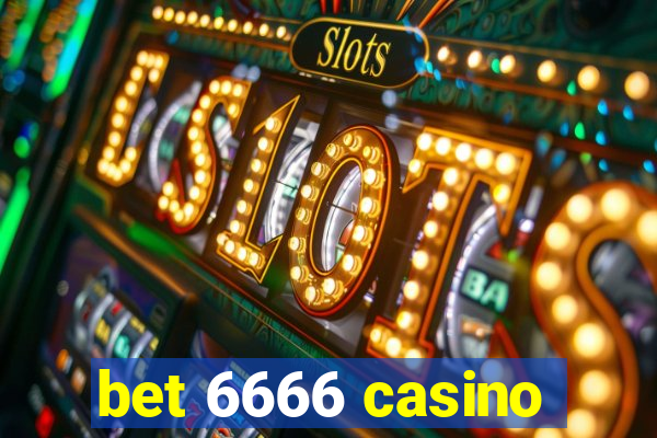 bet 6666 casino