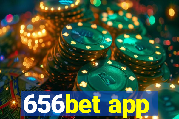 656bet app