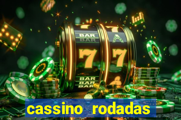 cassino rodadas gratis sem deposito