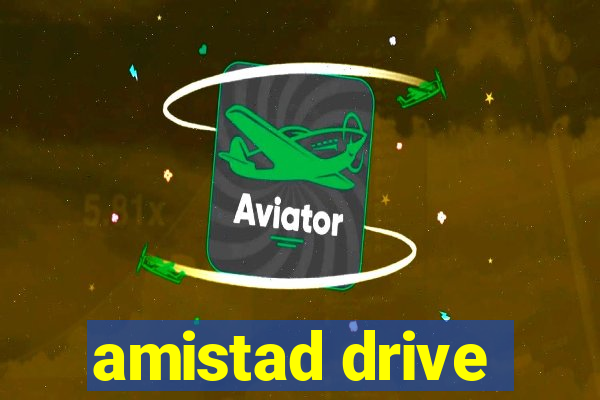 amistad drive