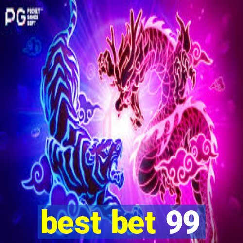 best bet 99