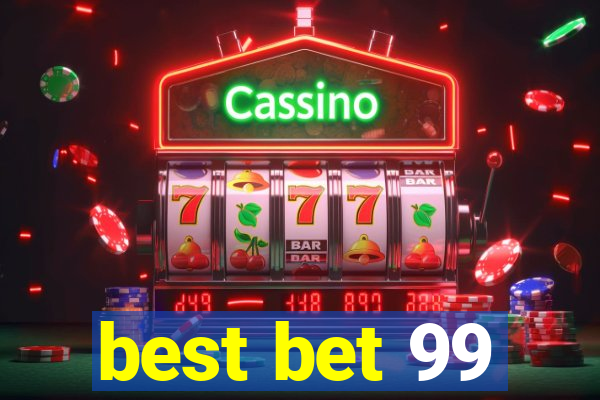 best bet 99