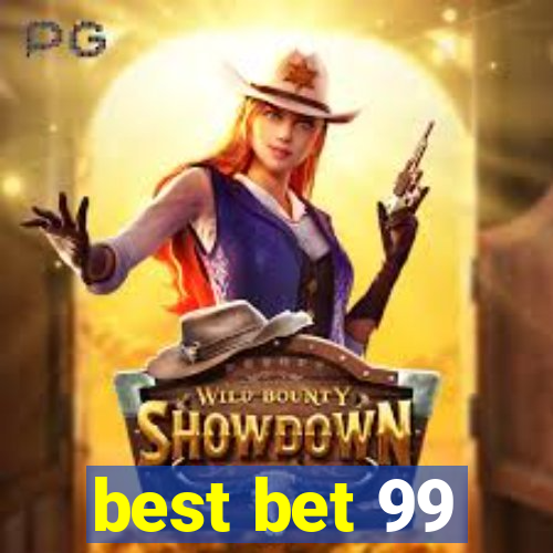 best bet 99