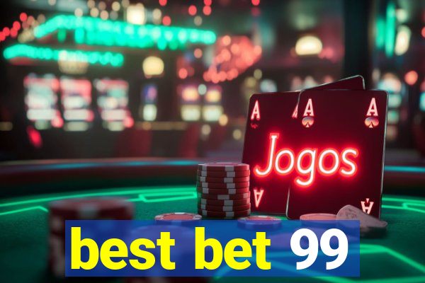 best bet 99