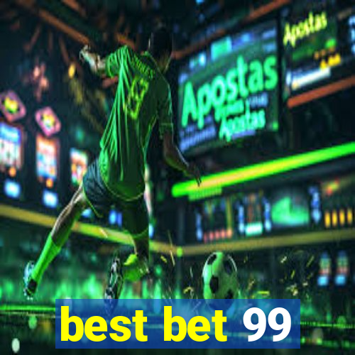 best bet 99