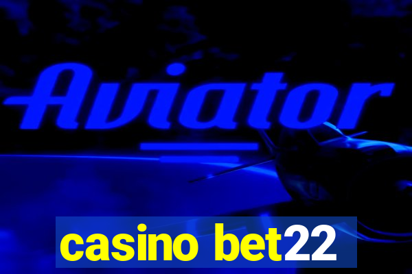 casino bet22