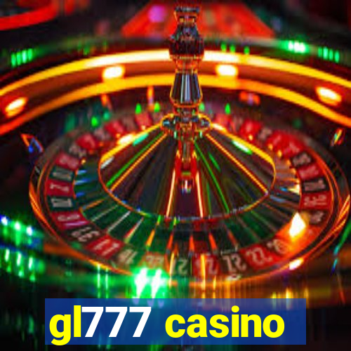 gl777 casino