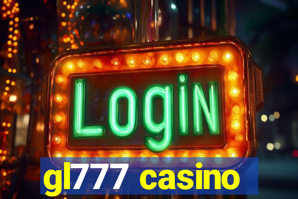 gl777 casino