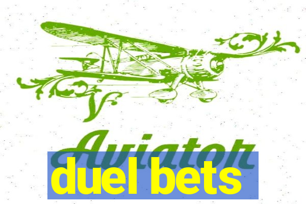 duel bets