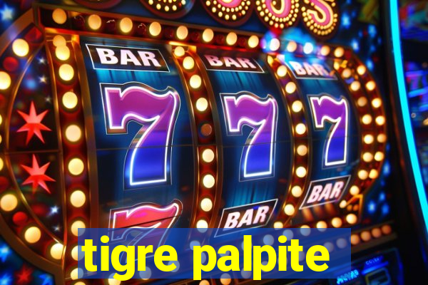 tigre palpite