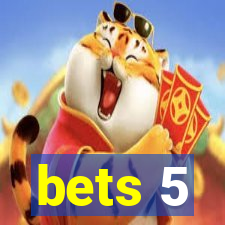 bets 5