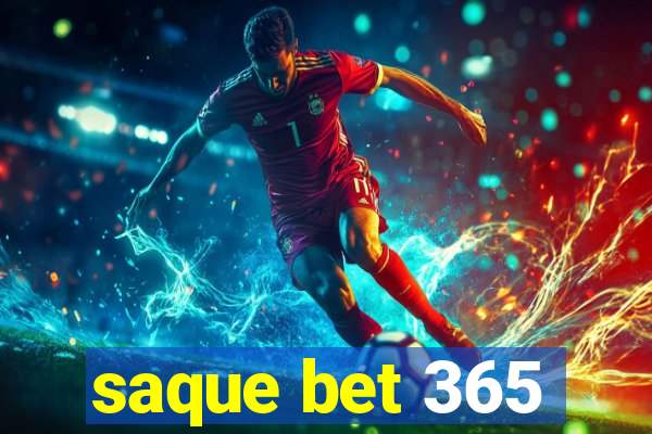 saque bet 365