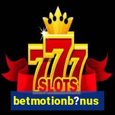 betmotionb?nus