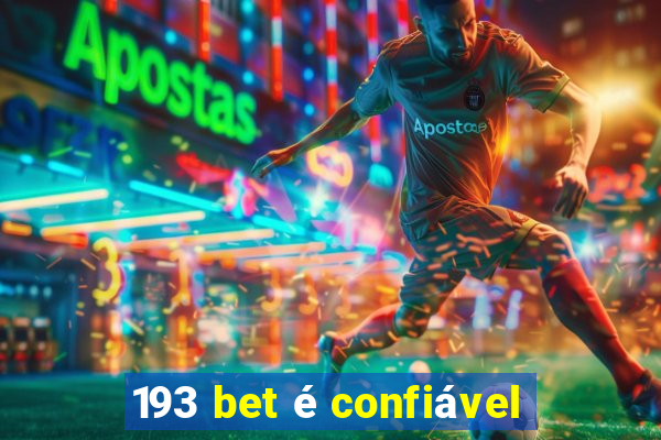 193 bet é confiável