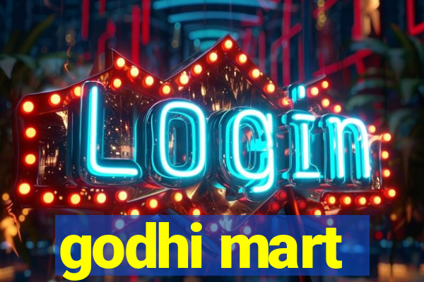 godhi mart