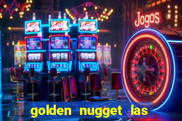 golden nugget las vegas hotel & casino