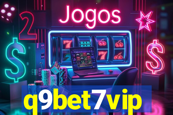 q9bet7vip