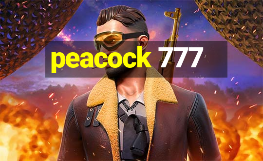 peacock 777