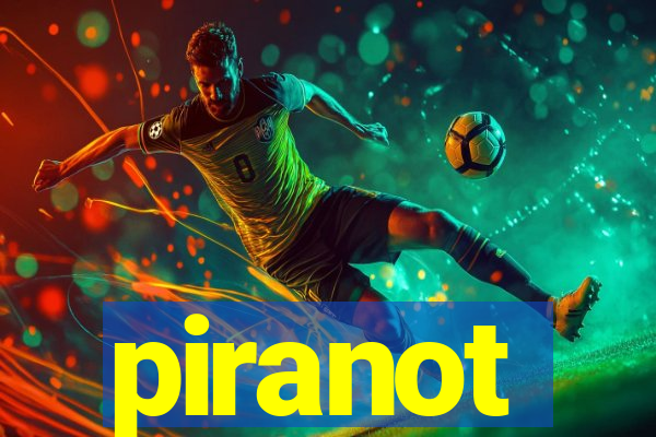 piranot