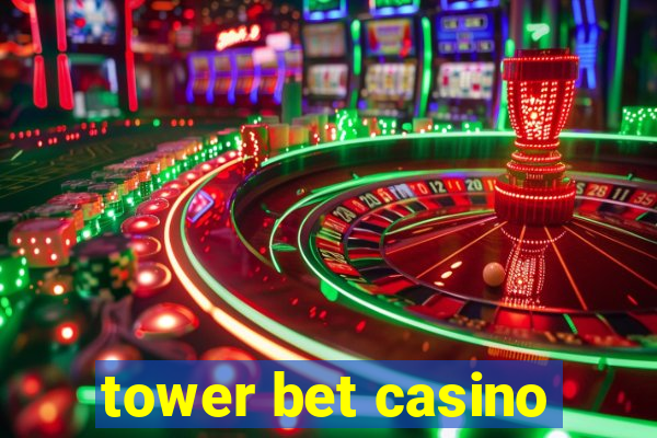 tower bet casino