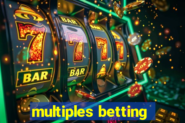 multiples betting