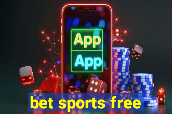 bet sports free