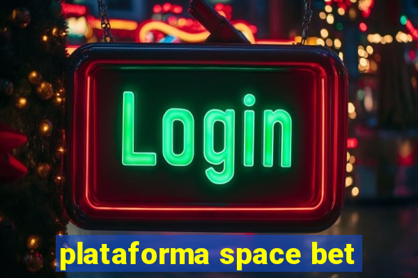 plataforma space bet