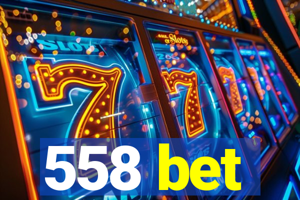 558 bet