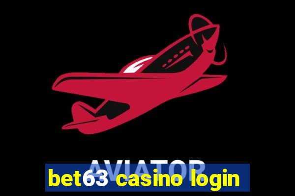 bet63 casino login