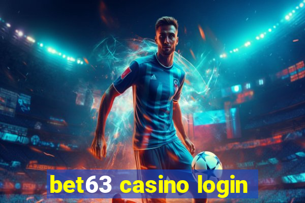 bet63 casino login