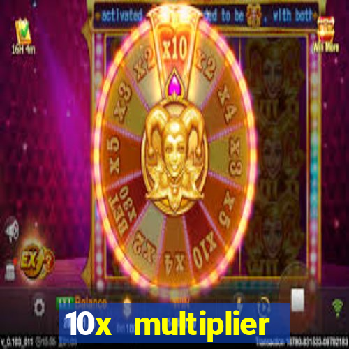 10x multiplier casino no deposit