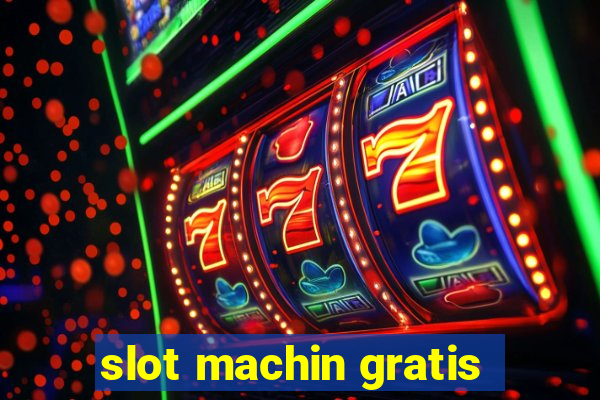 slot machin gratis