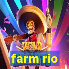 farm rio