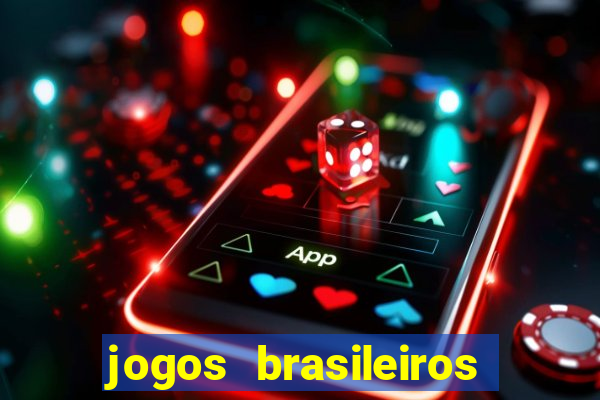 jogos brasileiros que ganham dinheiro de verdade