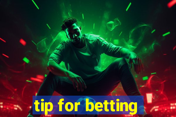 tip for betting